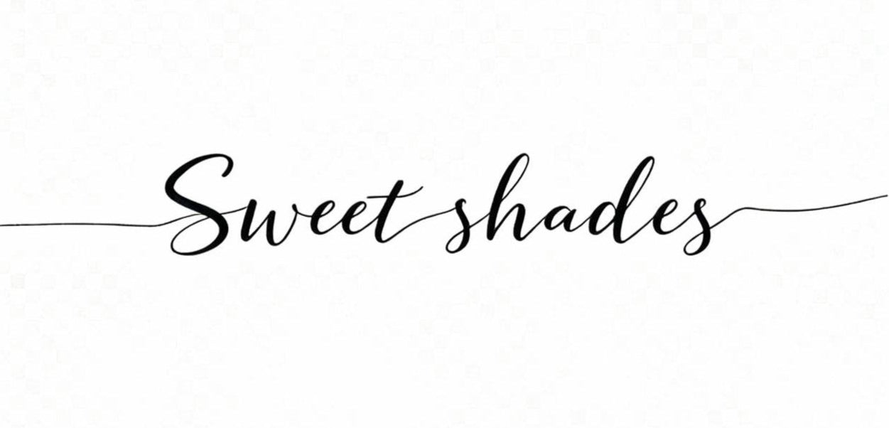 Sweet Shades